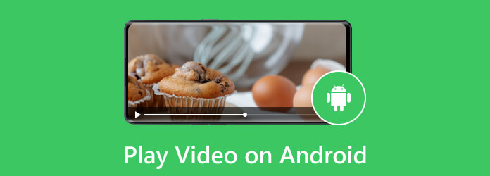 Afspil video på Android