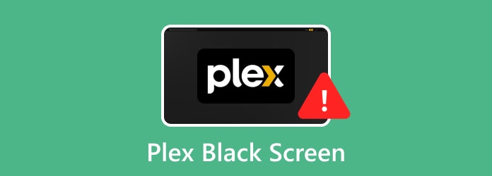 Plex Black Screen