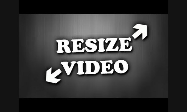 Redimensionner vidéo