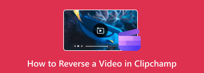 How to Reverse a Video in Clipchamp