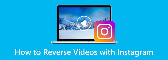 Reverse Videos in Instagram