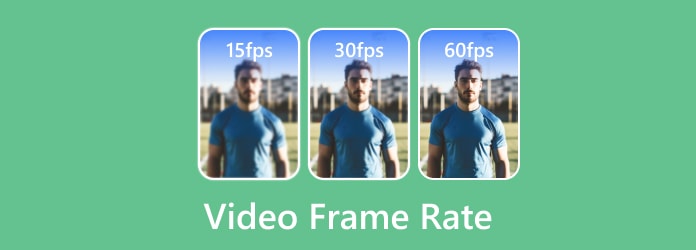 Video Frame Rate