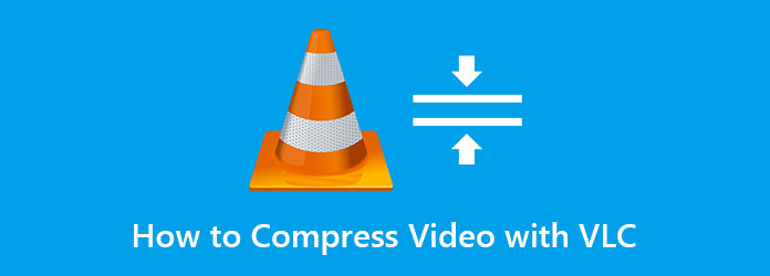 VLC Comprimir Vídeo