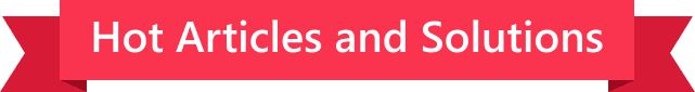 Hot Artciles and Solutions